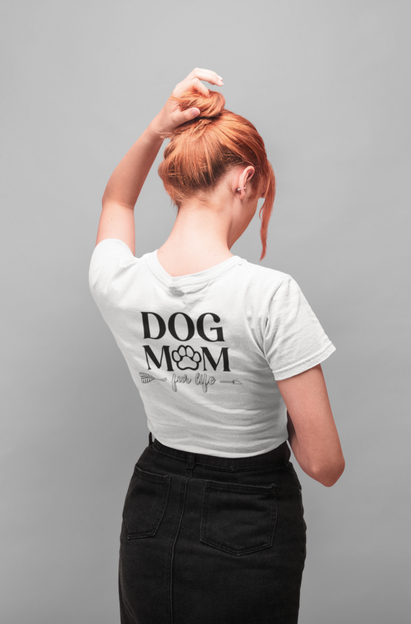 Dog Mom - Fur Life Shirt (2-Sided) - Image 2