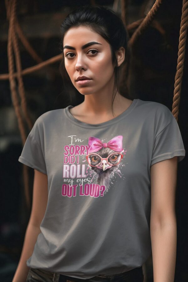 Did I Roll My Eyes Out Loud - Tee - Image 2