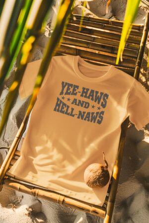 Yee-Haws And Hell-Naws T-Shirt