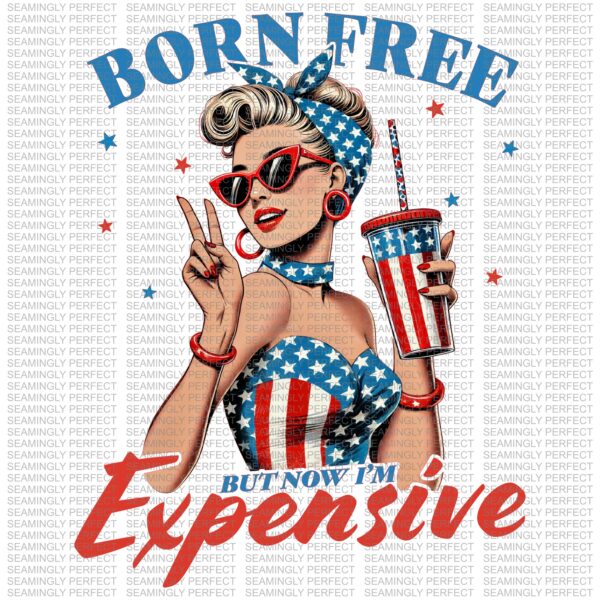 Born Free But Now I'm Expensive Design