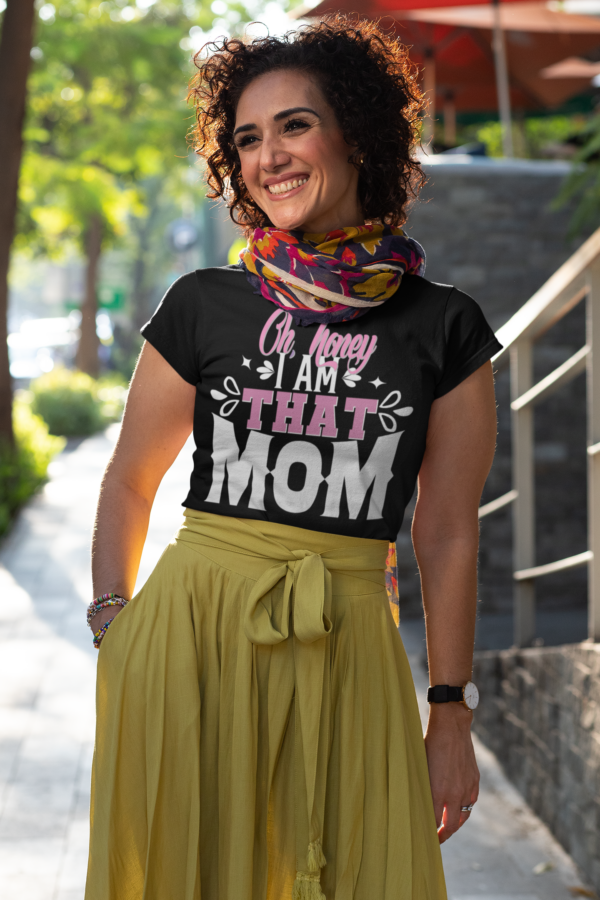 THAT Mom Shirt
