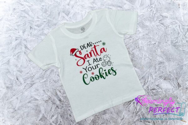Dear Santa I Ate Your Cookies Shirt