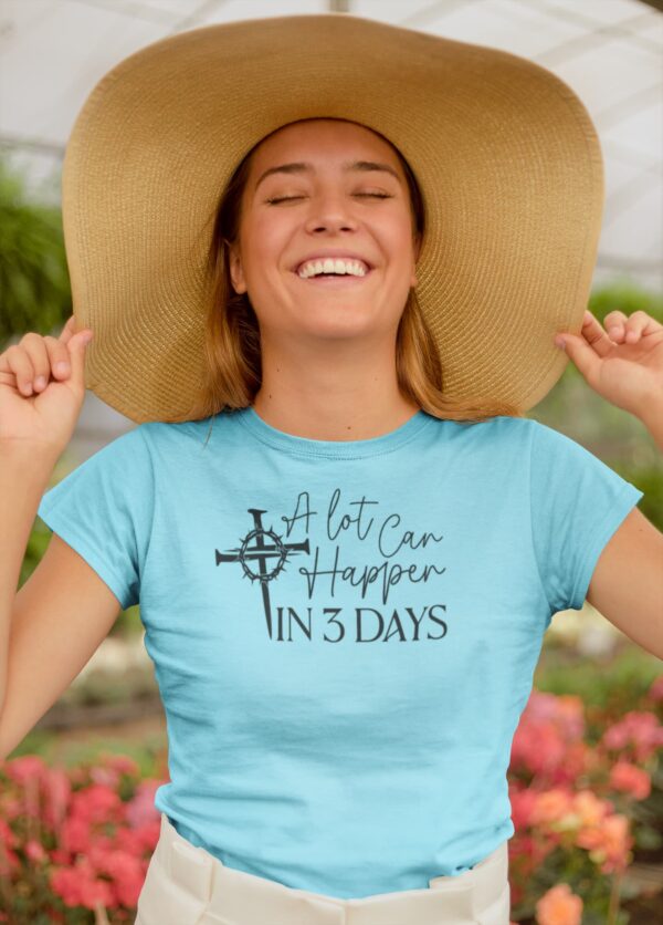 A Lot Can Happen In 3 Days Tee - Image 2