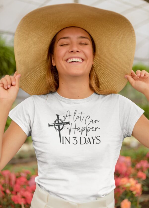 A Lot Can Happen In 3 Days Tee - Image 4