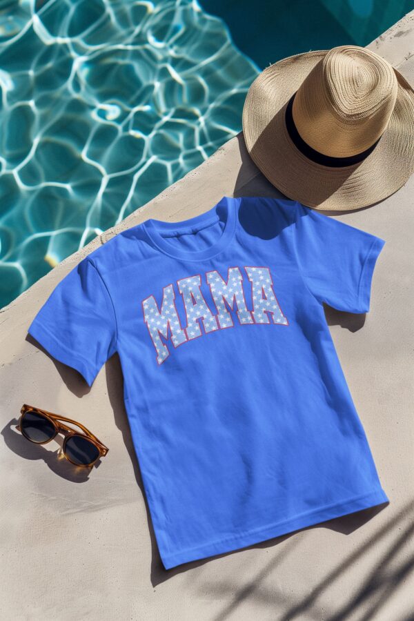 Fourth Of July MAMA T-Shirt